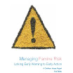 Managing Famine Risk: Linking early warning to early action