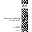 Pastoralism: drylands' invisible asset? Developing a framework for assessing the value of pastoralism in East Africa