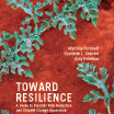 Toward resilience: A guide to disaster risk reduction and climate change adaptation